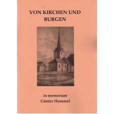 Beiträge zur Frühgeschichte und zum Mittelalter Ostthüringens  Band 07: Von Kirchen und Burgen. Gedenkschrift für Günter Hummel